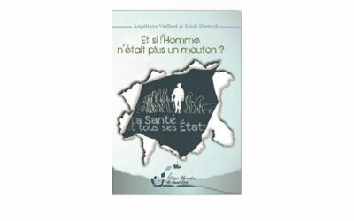 La Santé dans tous ses états, et si l’Homme n’était plus un mouton